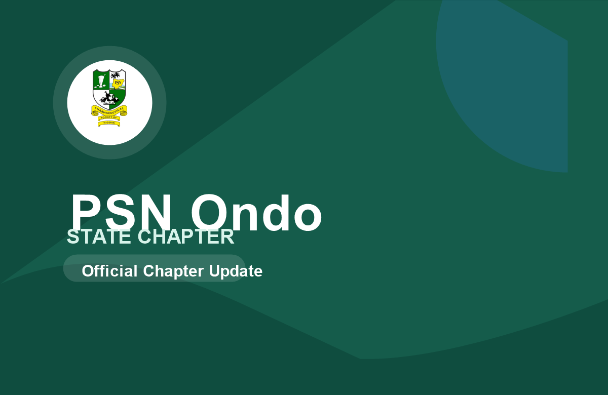 POSITION PAPER ON PUBLIC SAFETY, MEDICINES GOVERNANCE, AND THE MANDATORY ROLE OF SUPERINTENDENT PHARMACISTS IN ONDO STATE